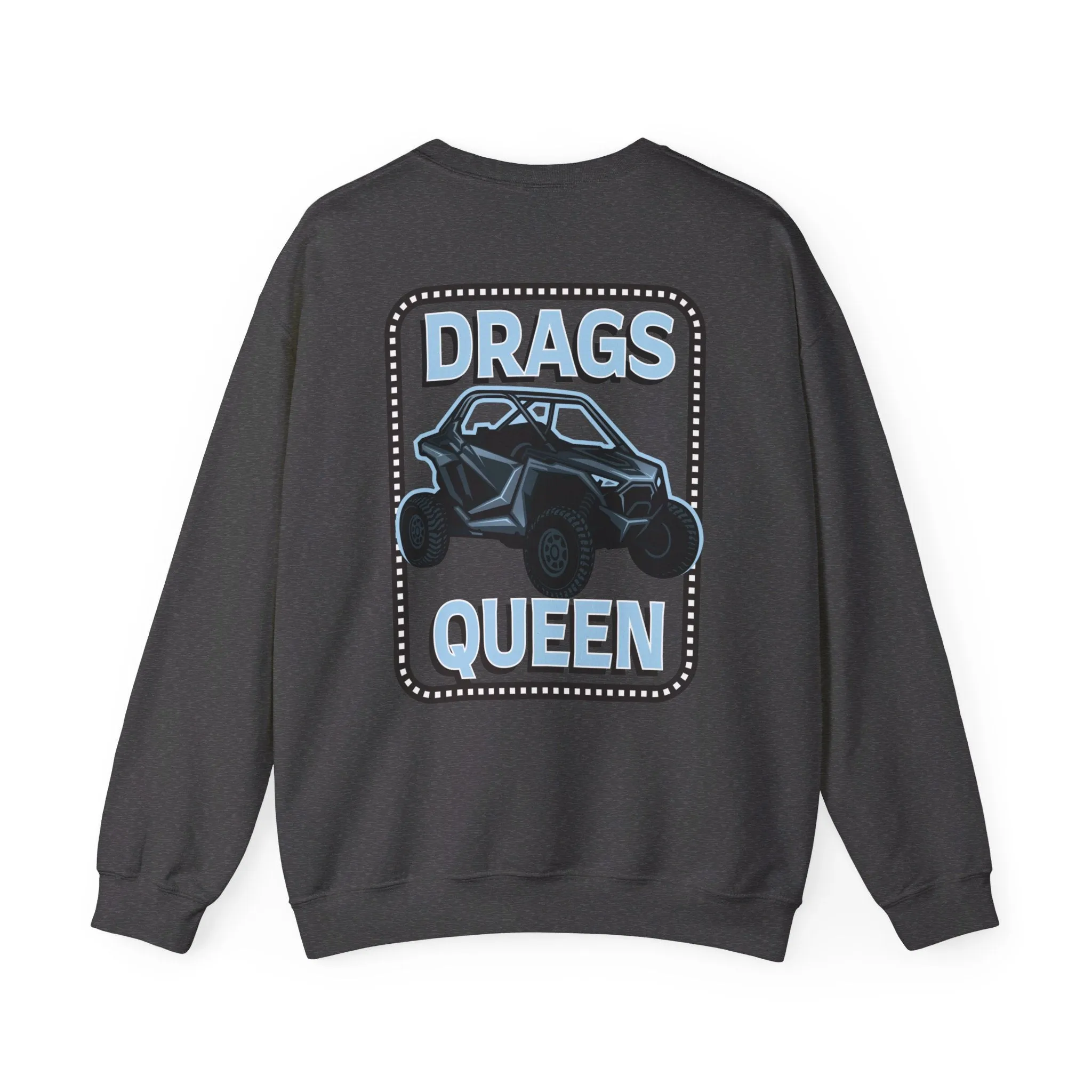 Drags Queen Sweatshirt